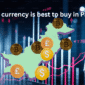 which currency is best to buy in pakistan-min