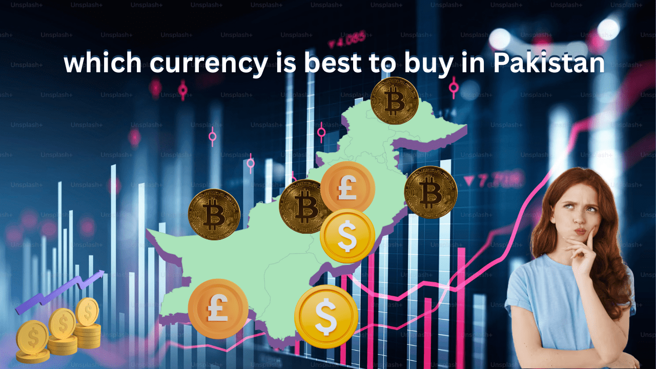which currency is best to buy in pakistan-min