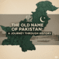 What was the old name of Pakistan min 85x85