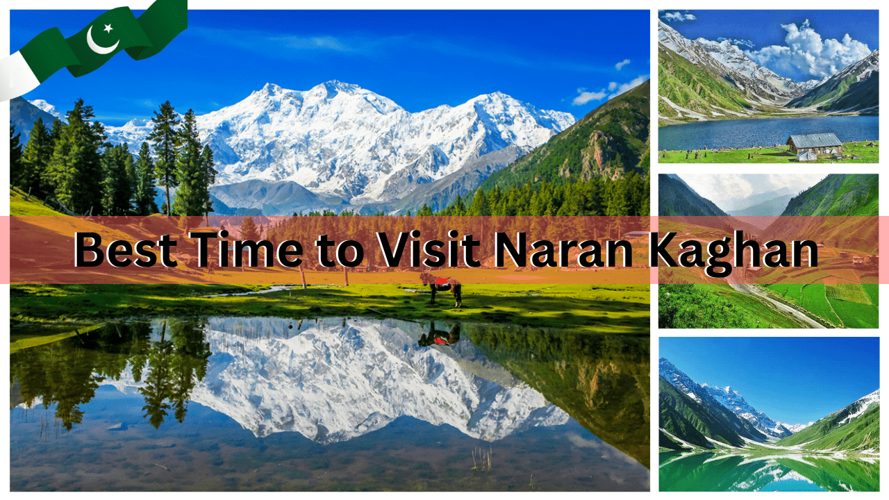 Best Time to Visit Naran Kaghan-min
