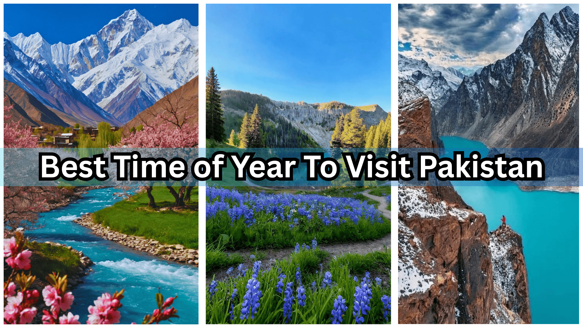 Best Time of Year To Visit Pakistan-min