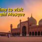 Best time to visit Badshahi Mosque min 85x85
