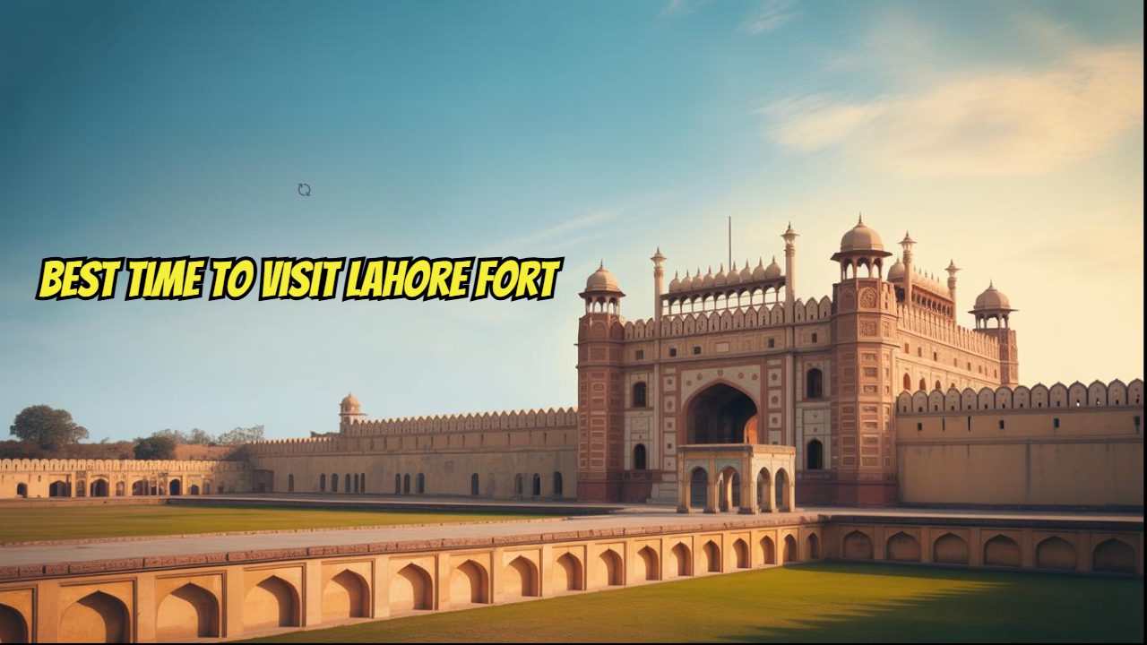 Best time to visit Lahore Fort-min