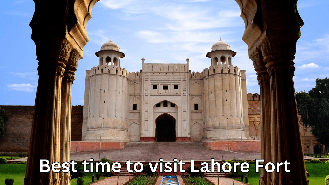 Best time to visit Lahore Fort-min