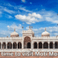 Best time to visit moti mosque-min