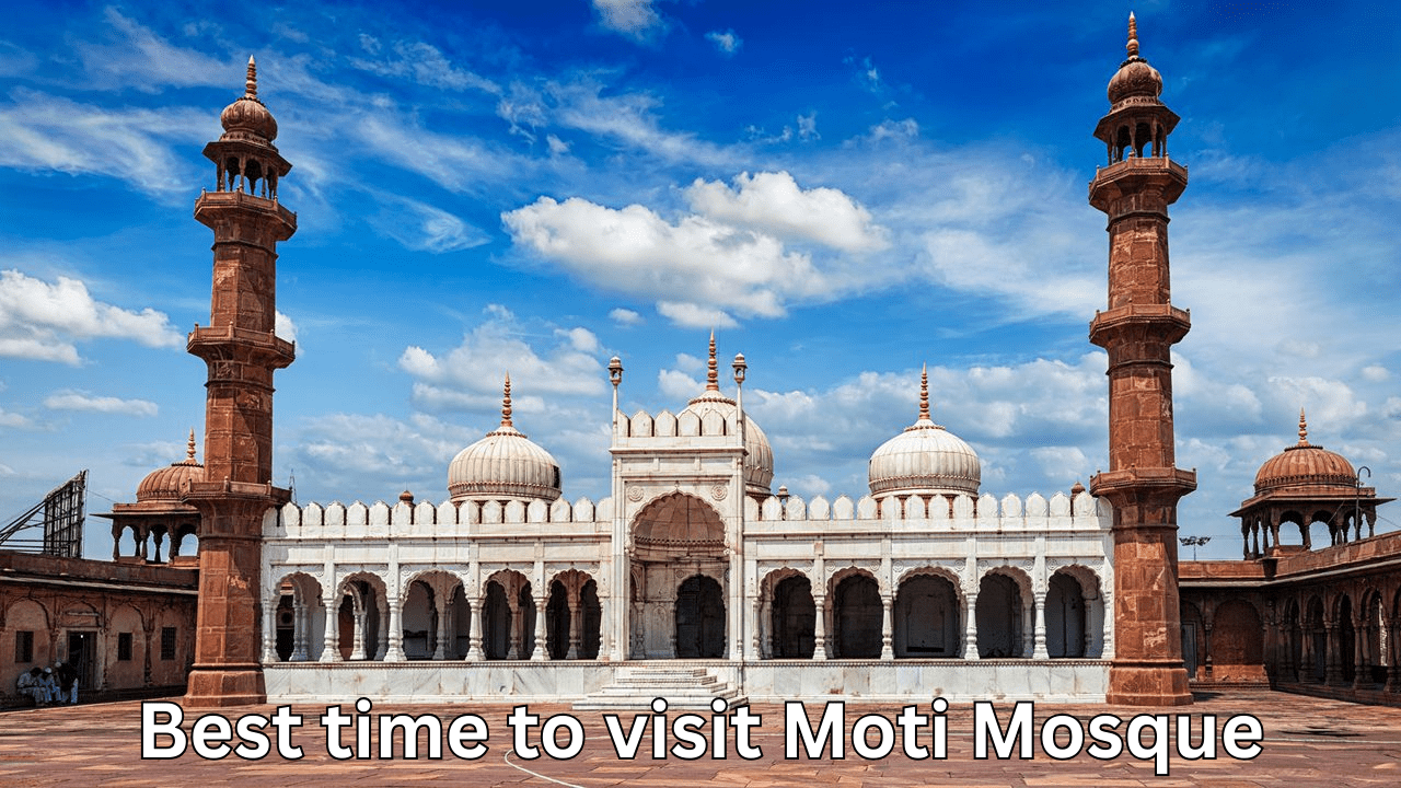 Best time to visit moti mosque-min