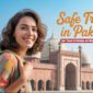 Can I Travel to Pakistan and Return Safely to My Country min 85x85